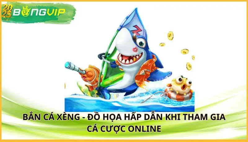 bắn cá xèng
